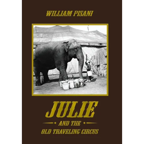 Julie and the Old Traveling Circus