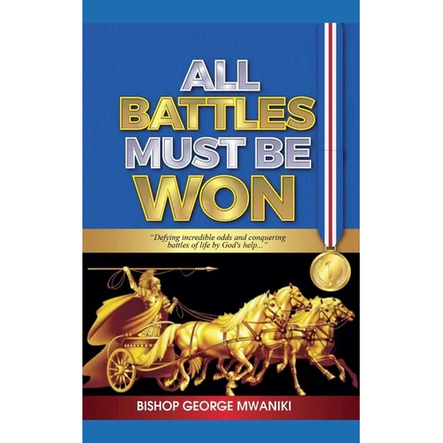 All Battles Must Be Won