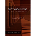 Body Knowledge: A Path to Wholeness