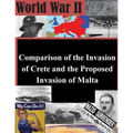 Comparison of the Invasion of Crete and the Proposed Invasion of Malta
