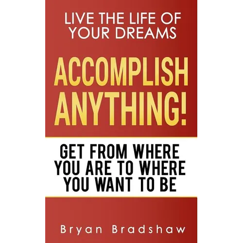Accomplish Anything