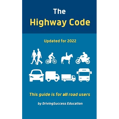 The Highway Code: Updated For 2022