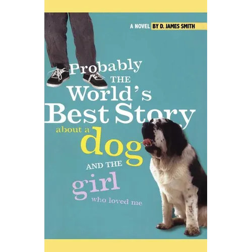 Probably the World's Best Story about a Dog and Th