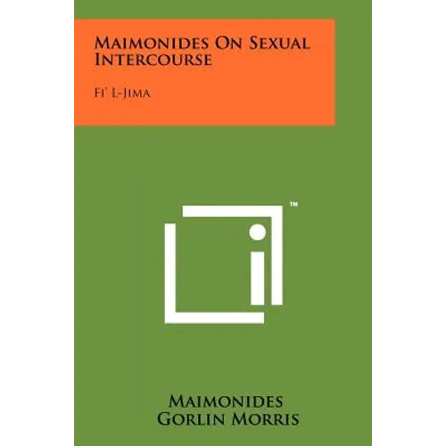 Maimonides On Sexual Intercourse: Fi' L-Jima