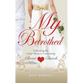 My Betrothed