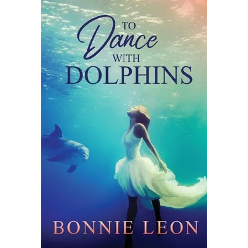 To Dance with Dolphins