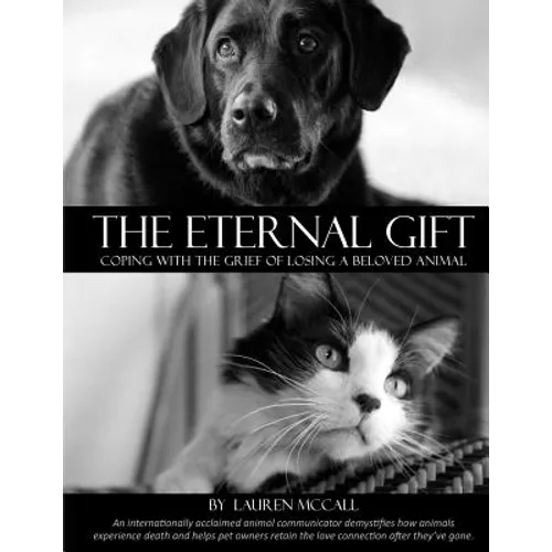 The Eternal Gift: Coping With The Grief Of Losing A Beloved Animal