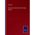 An Account of the Wreck of H.M. Sloop "Osprey"