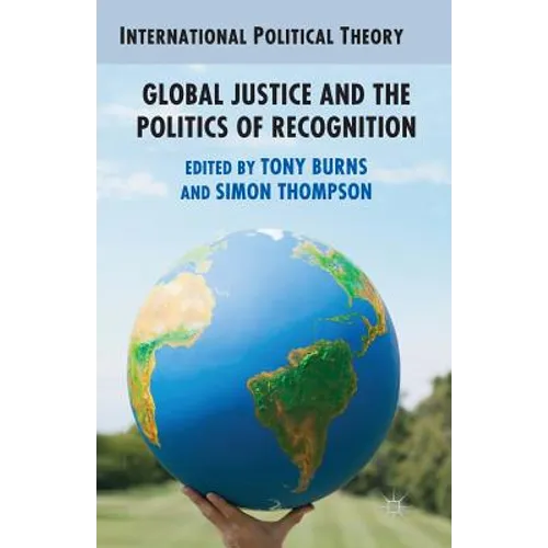 Global Justice and the Politics of Recognition