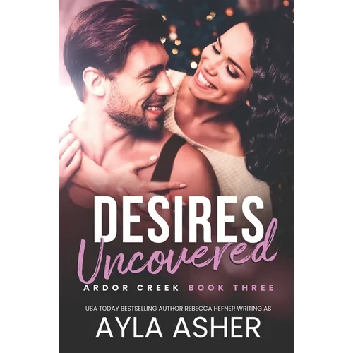 Desires Uncovered