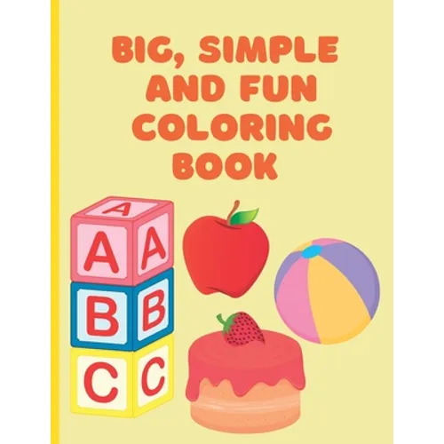 Big, Simple and Fun Coloring Book