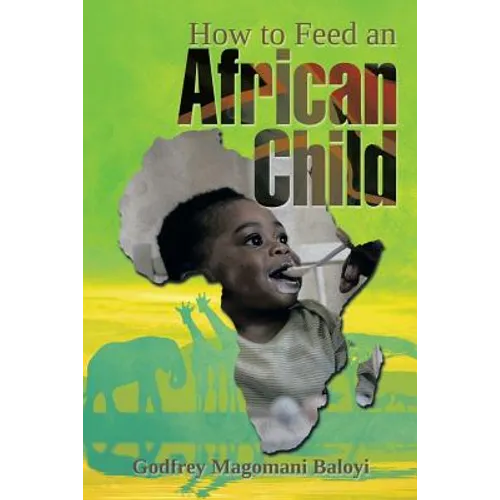 How to Feed an African Child
