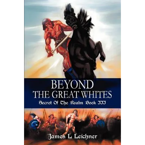 Beyond The Great Whites: Secret Of The Realm Book III