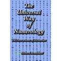 The Universal Way of Numerology: The Para-Science of Numerology