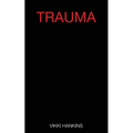 Trauma: Part 1