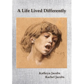 A Life Lived Differently