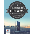A Record of My Dreams Dream Journal Notebook