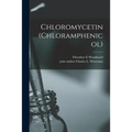 Chloromycetin (chloramphenicol)