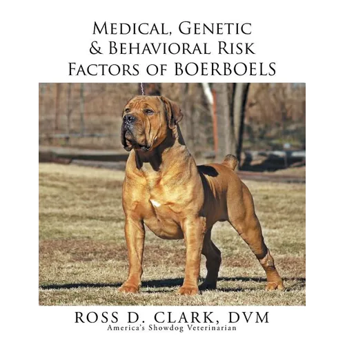Medical, Genetic & Behavioral Risk Factors of Boerboels