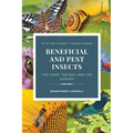 Beneficial and Pest Insects: The Good, the Bad, and the Hungry