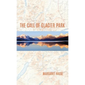 The Call of Glacier Park