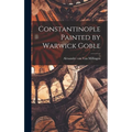 Constantinople Painted by Warwick Goble