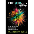 The A.I.R. Effect: 31 Laws to Lead With Identity, Strategy, and Spiritual Intelligence