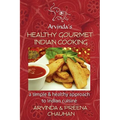 Healthy Gourmet Indian Cooking