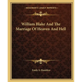 William Blake And The Marriage Of Heaven And Hell