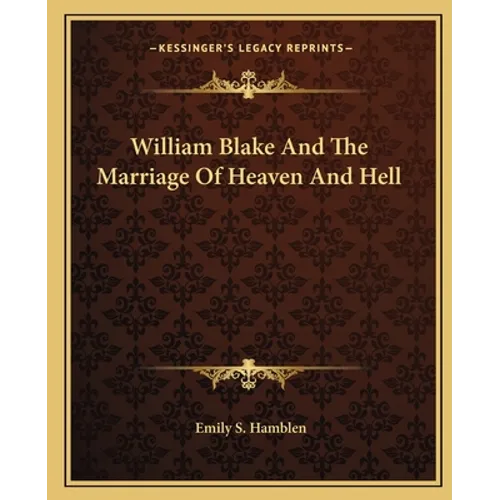 William Blake And The Marriage Of Heaven And Hell