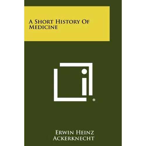 A Short History Of Medicine