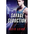 Savage Seduction: A Dire Wolves Mission