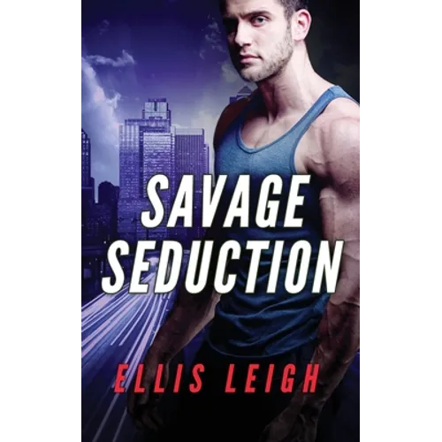 Savage Seduction: A Dire Wolves Mission