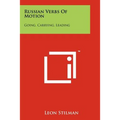 Russian Verbs Of Motion: Going, Carrying, Leading