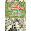 On the Irrawaddy: A Story of the First Burmese War