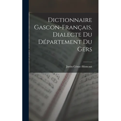 Dictionnaire Gascon-Français, Dialecte du Département du Gers