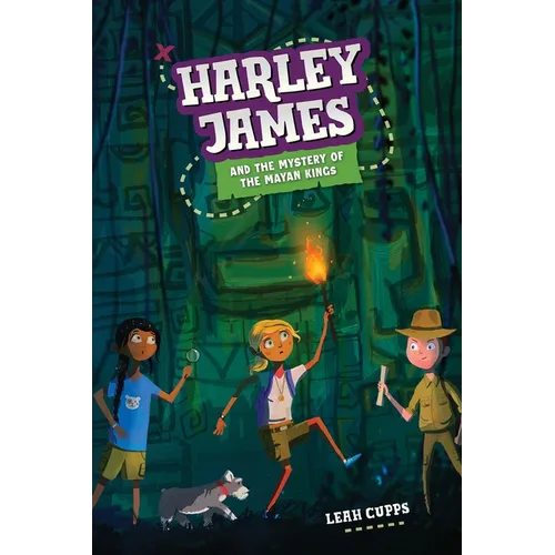 Harley James & the Mystery of the Mayan Kings