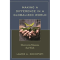 Making a Difference in a Globalized World: Short-term Missions that Work
