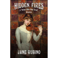 Hidden Fires: A "Holmes Before Baker Street" Adventure