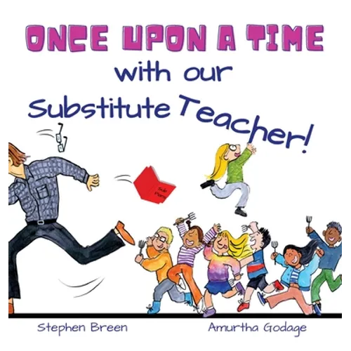 Once upon a time with our Substitute Teacher!