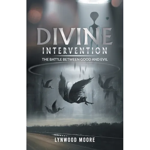 Divine Intervention: The Battle Between Good And Evil