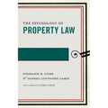 The Psychology of Property Law