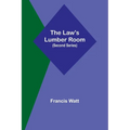 The Law's Lumber Room (Second Series)