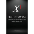 The Power of One: One Decision, One Phrase, One Man
