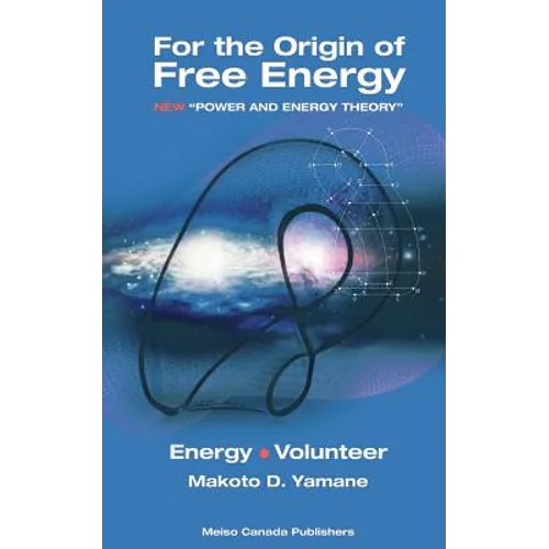 For the Origin of Free Energy