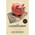The Laundromat (Previously Published as Secrecy World): Inside the Panama Papers, Illicit Money Networks, and the Global Elite