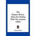 The Enquiry Room: Hints For Dealing With The Anxious (1884)