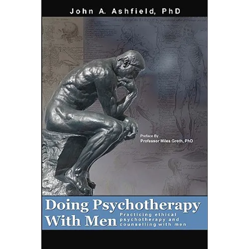 Doing Psychotherapy With Men: Practising ethical psychotherapy and counselling with men