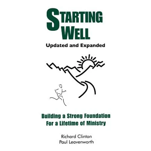 Starting Well: Building a Strong Foundation For a Lifetime of Ministry