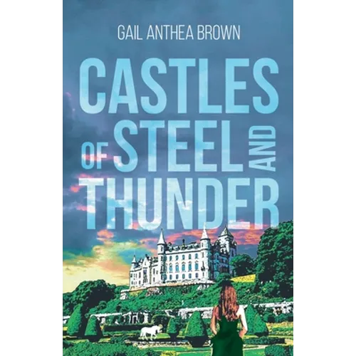 Castles of Steel and Thunder
